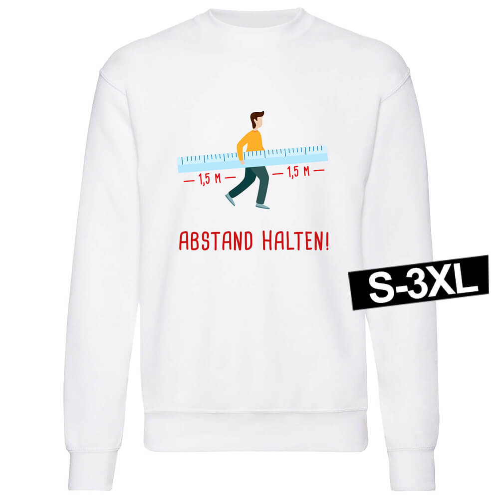 Swt-002a Motiv Sweater Sweatshirt 'Abstand halten Lineal' weiß