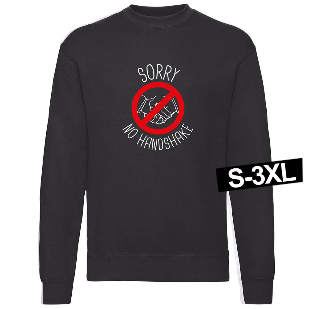 Swt-001 Motiv Sweater Sweatshirt 'Sorry No Handshake' schwarz