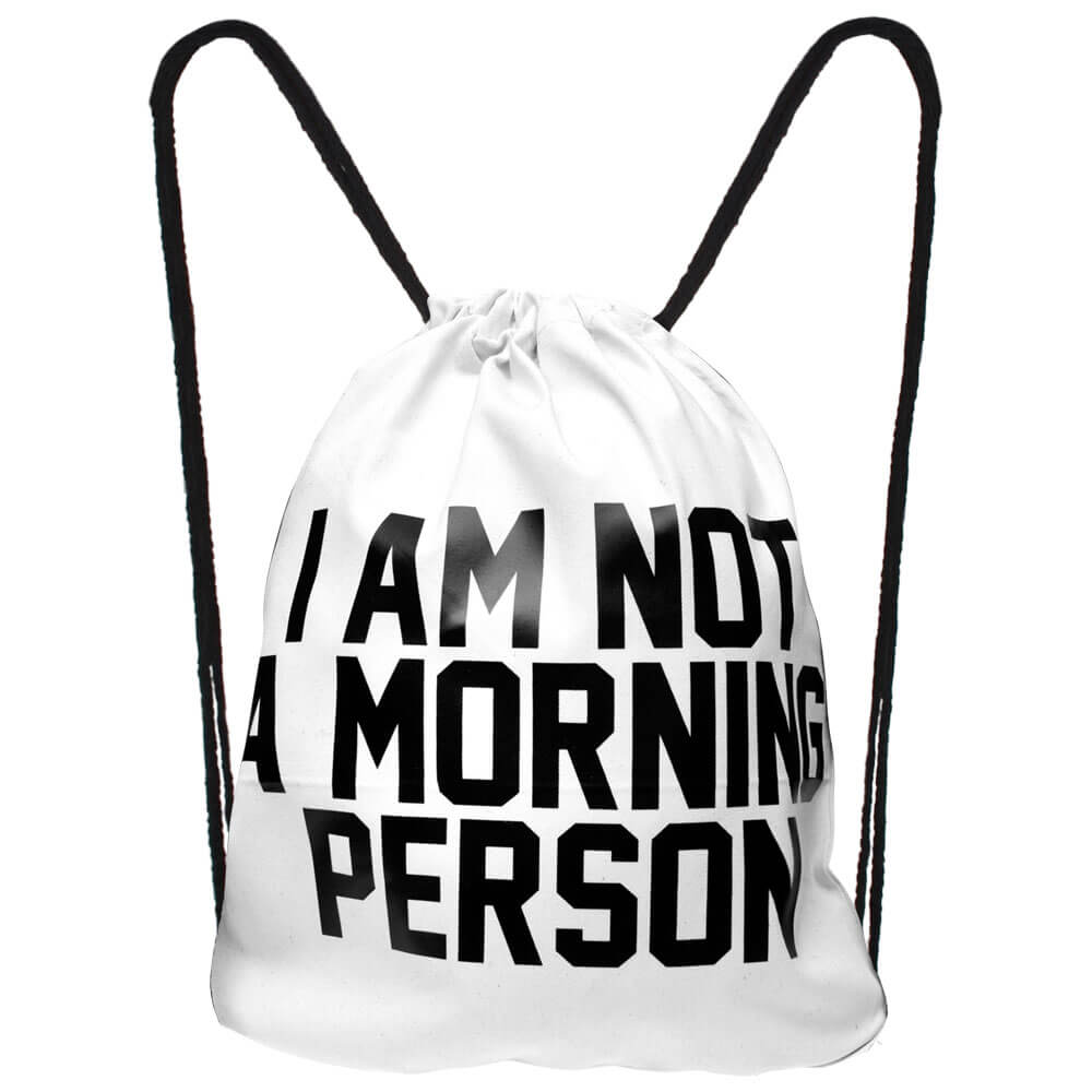RU-27a Gymbag, Gymsac Design: I am not a morning person Farbe: weiss, schwarz
