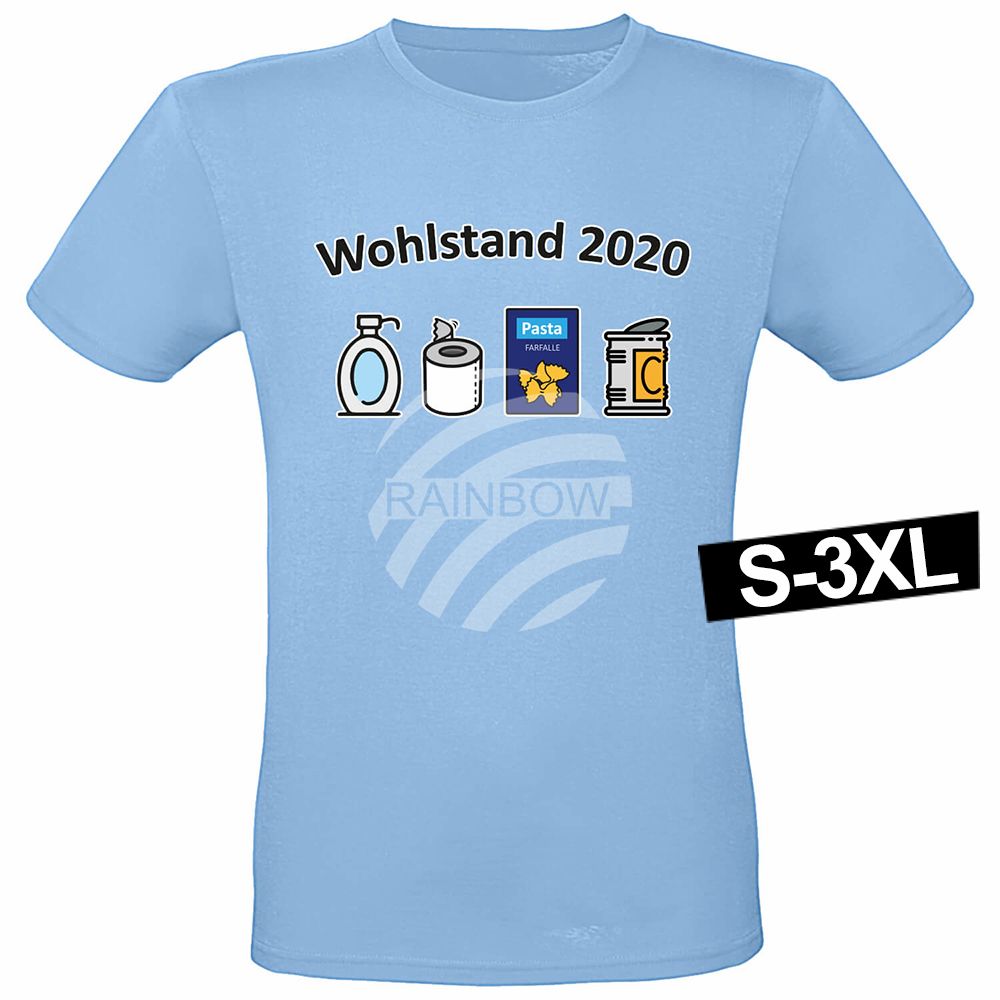 Shirt-003f Motiv T-Shirt Shirt Wohlstand 2020 Hellblau