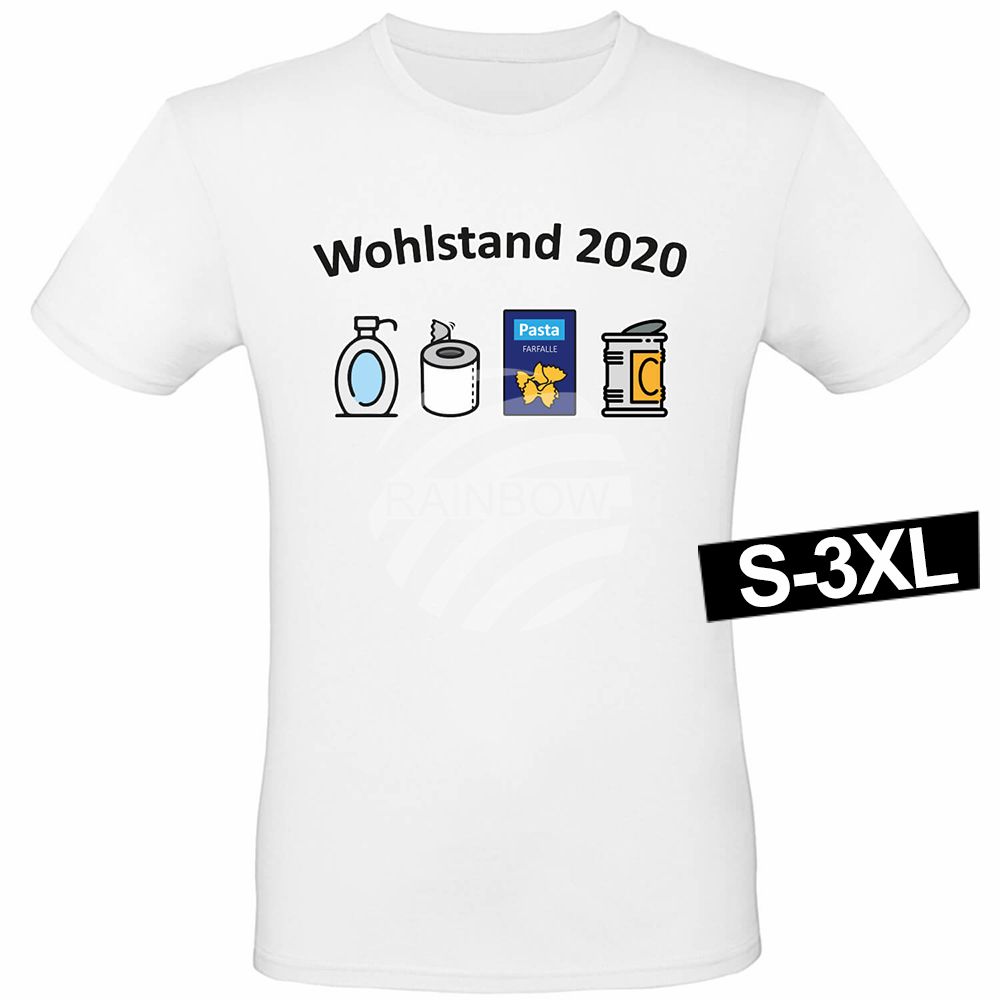 Shirt-003a Motiv T-Shirt Shirt Wohlstand 2020 Weiß