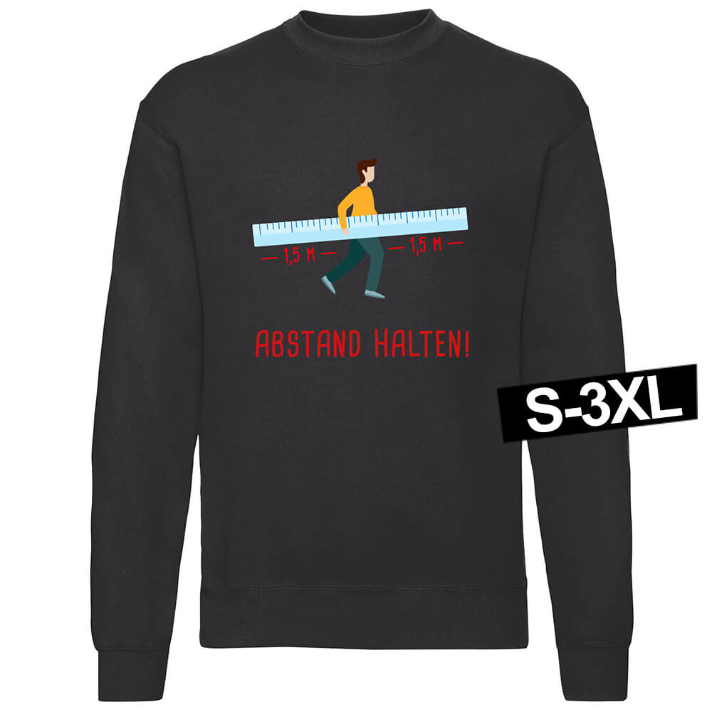 Swt-002 Motiv Sweater Sweatshirt 'Abstand halten Lineal' schwarz