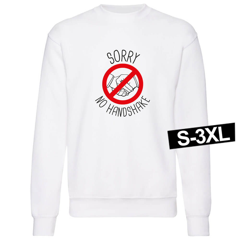 Swt-001a Motiv Sweater Sweatshirt 'Sorry No Handshake' weiß