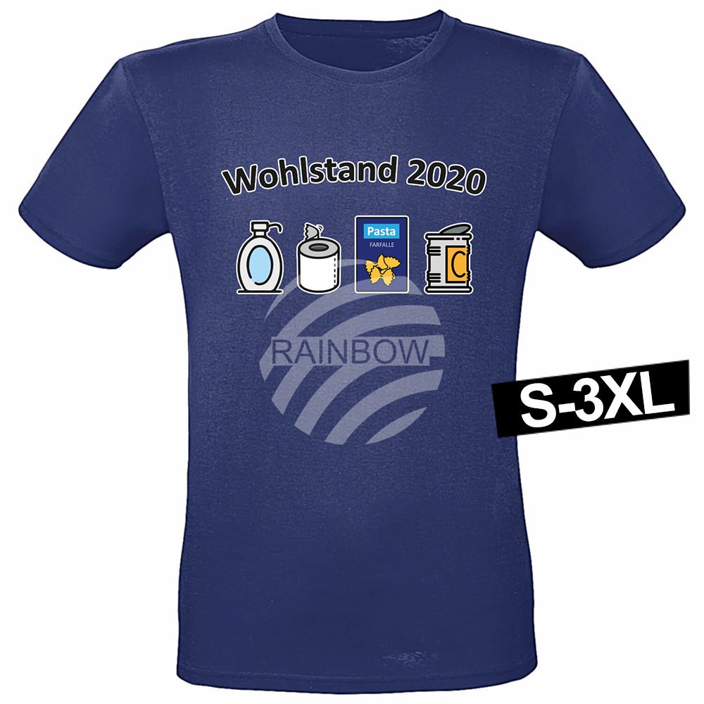 Shirt-003e Motiv T-Shirt Shirt Wohlstand 2020 Dunkelblau